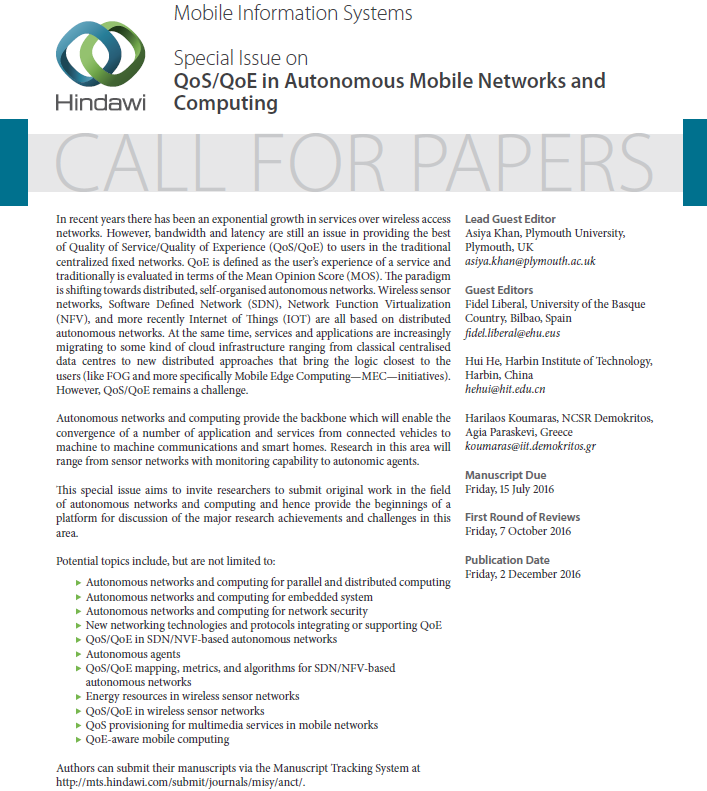 Journal of Mobile Information Systems Special Issue on QoS QoE in Autonomous Mobile Networks and Computing